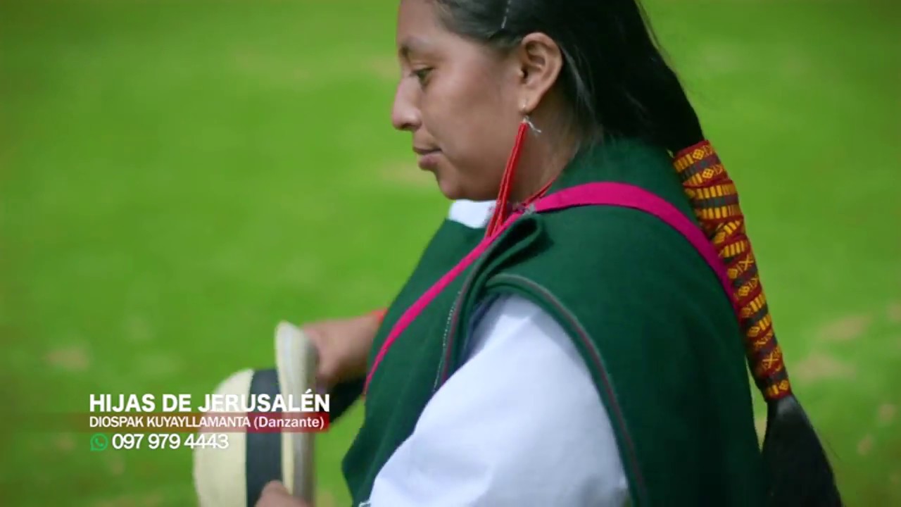 DIOSPAK KUYAYLLAMANTANI - LAS HIJAS DE JERUSALEN