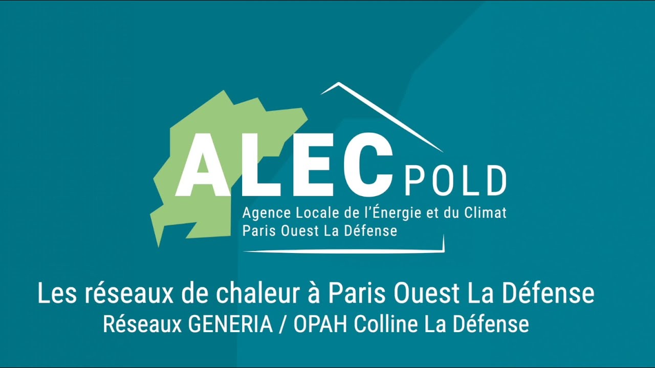 Les réseaux de chaleur à POLD : Réseaux GENERIA et OPAH Colline La Défense | Web-Conf de l'ALEC