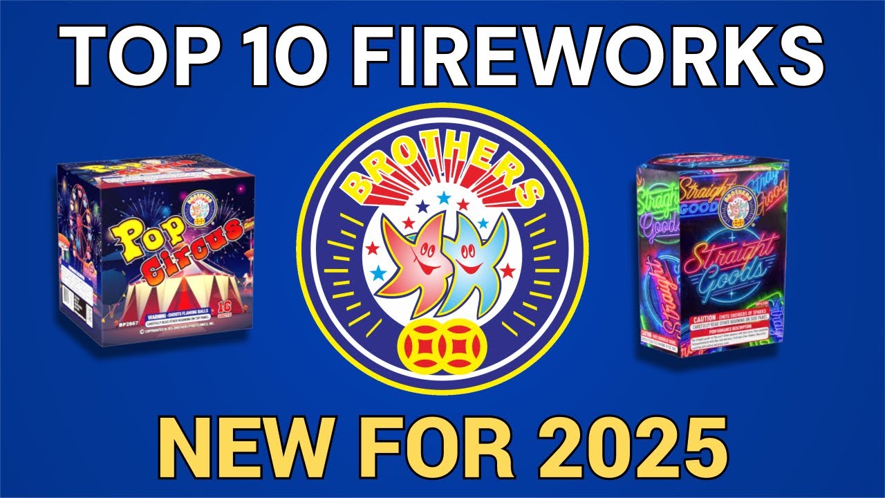 10 лучших НОВЫХ Brothers Fireworks (2025)
