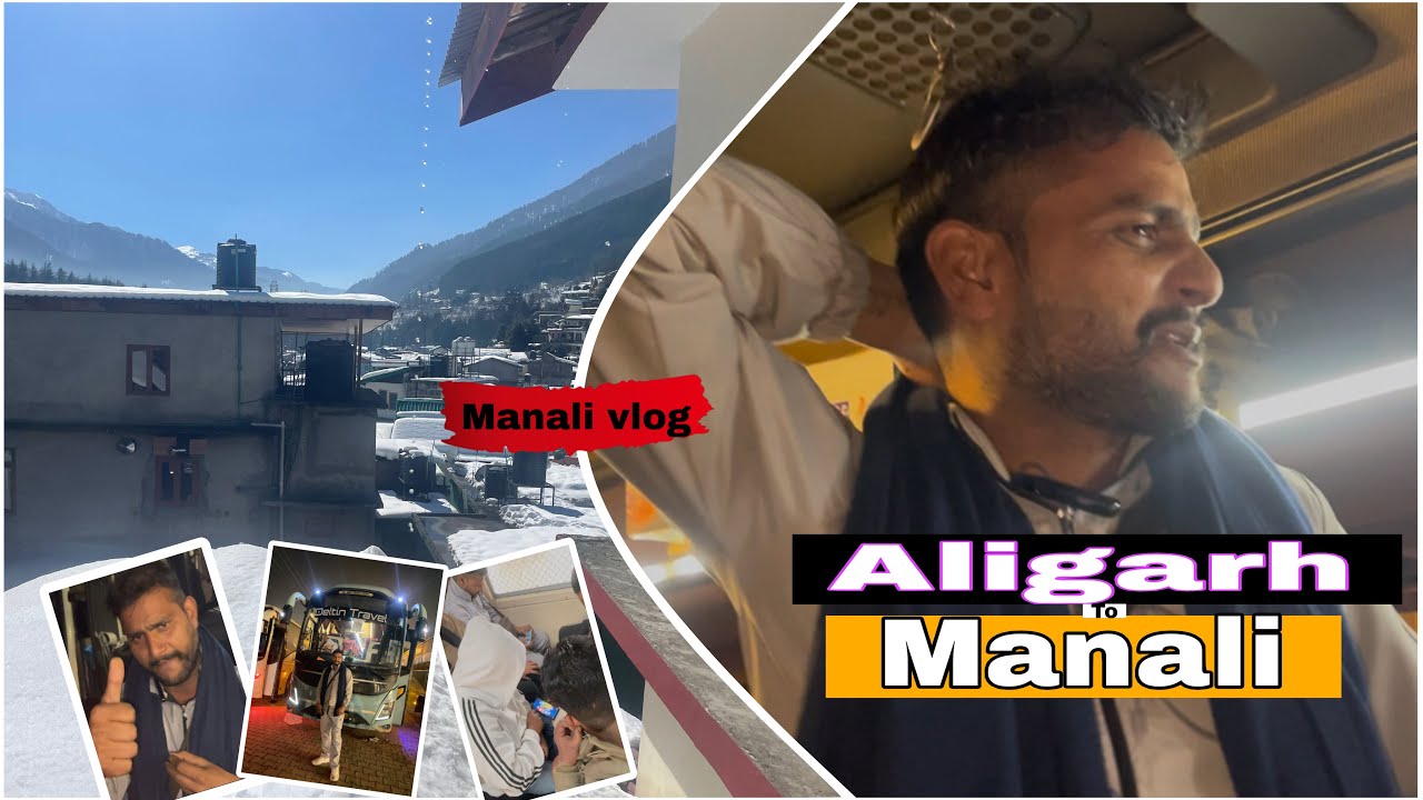 Aligarh to Manali trip ￼|| अलीगर से मनाली || Jkbcvlog || #manali #vlog 