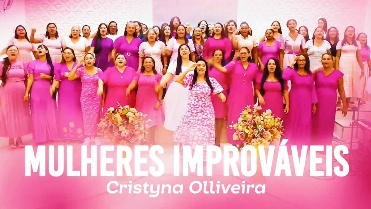 Mulheres Improváveis - Cristyna Olliveira (Clipe Oficial)