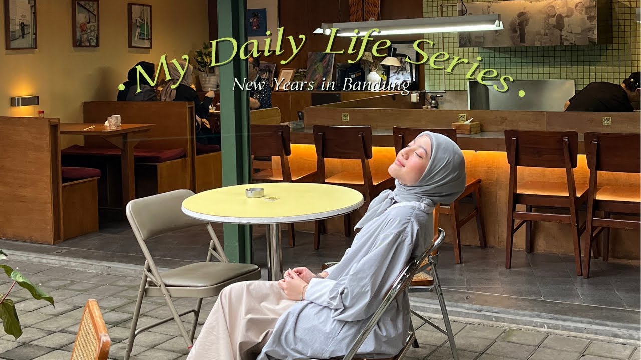 My Daily Life Series • New Years in Bandung