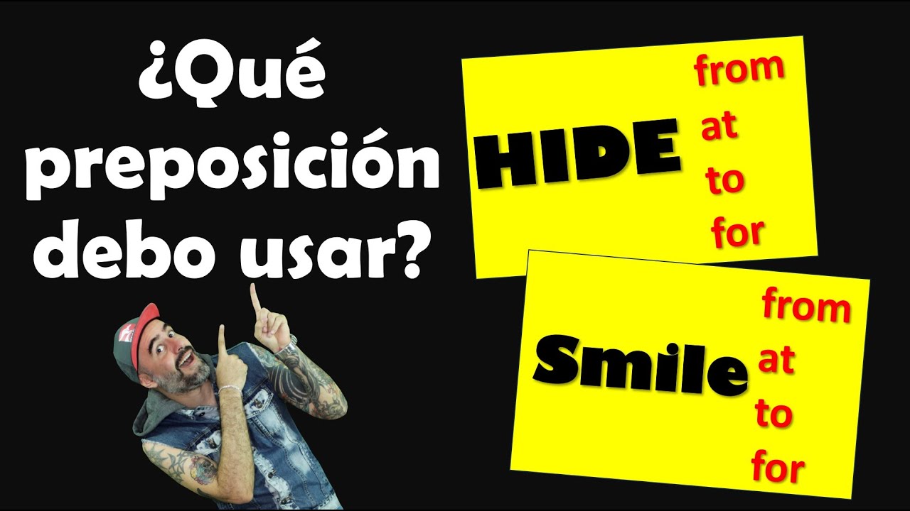¿Qué preposición en INGLÉS va en estas palabras? TE LO EXPLICO FÁCIL