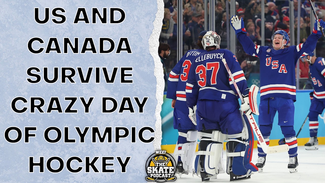 US and Canada survive crazy day of Olympic hockey | The Skate Pod, Ep. 535