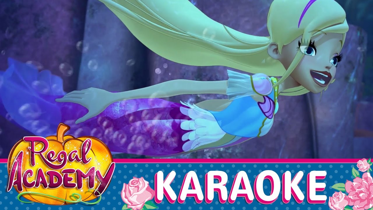 Regal Academy | Serie 2 - In fondo al mare insieme a me [KARAOKE]
