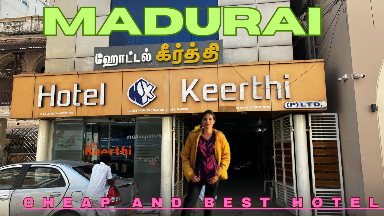 Madurai Hotel Keerthi / Hotel Keerthi Madurai / Madurai Family Hotel / Best and cheap Hotel Madurai