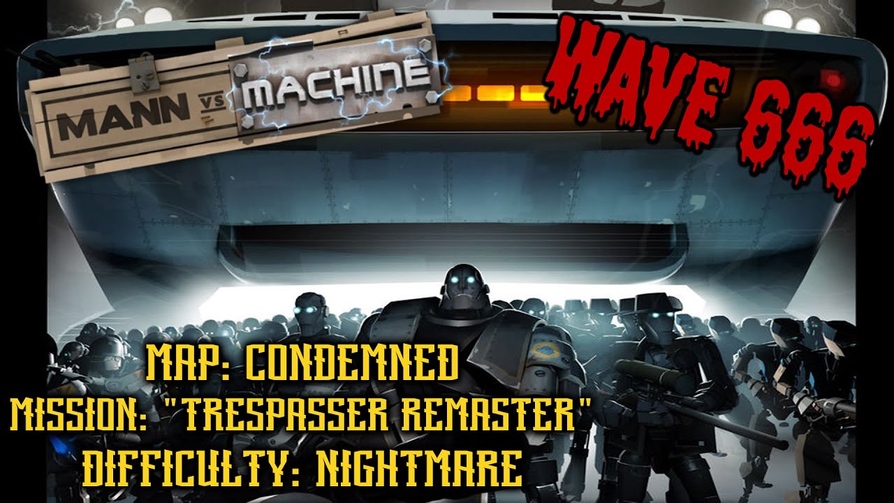 TF2: MvM - Condemned (Trespasser Remaster)