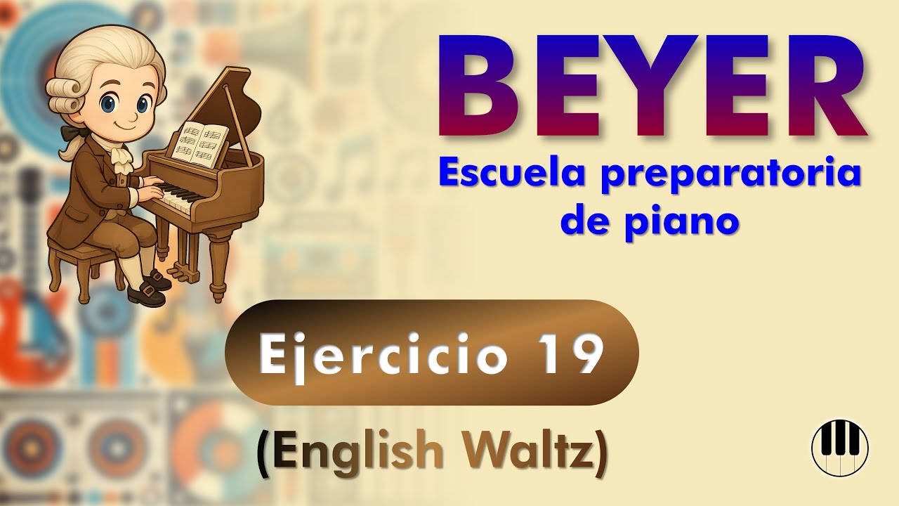 BEYER. Ejercicio 19 | Ejercicio de piano clásico con ritmo de English Waltz