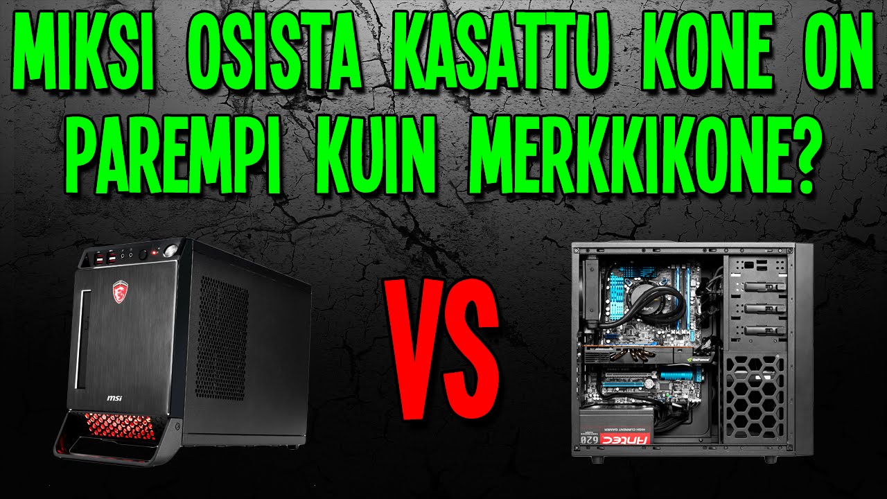 MIKSI OSISTA KASATTU KONE ON PAREMPI KUIN MERKKIKONE?