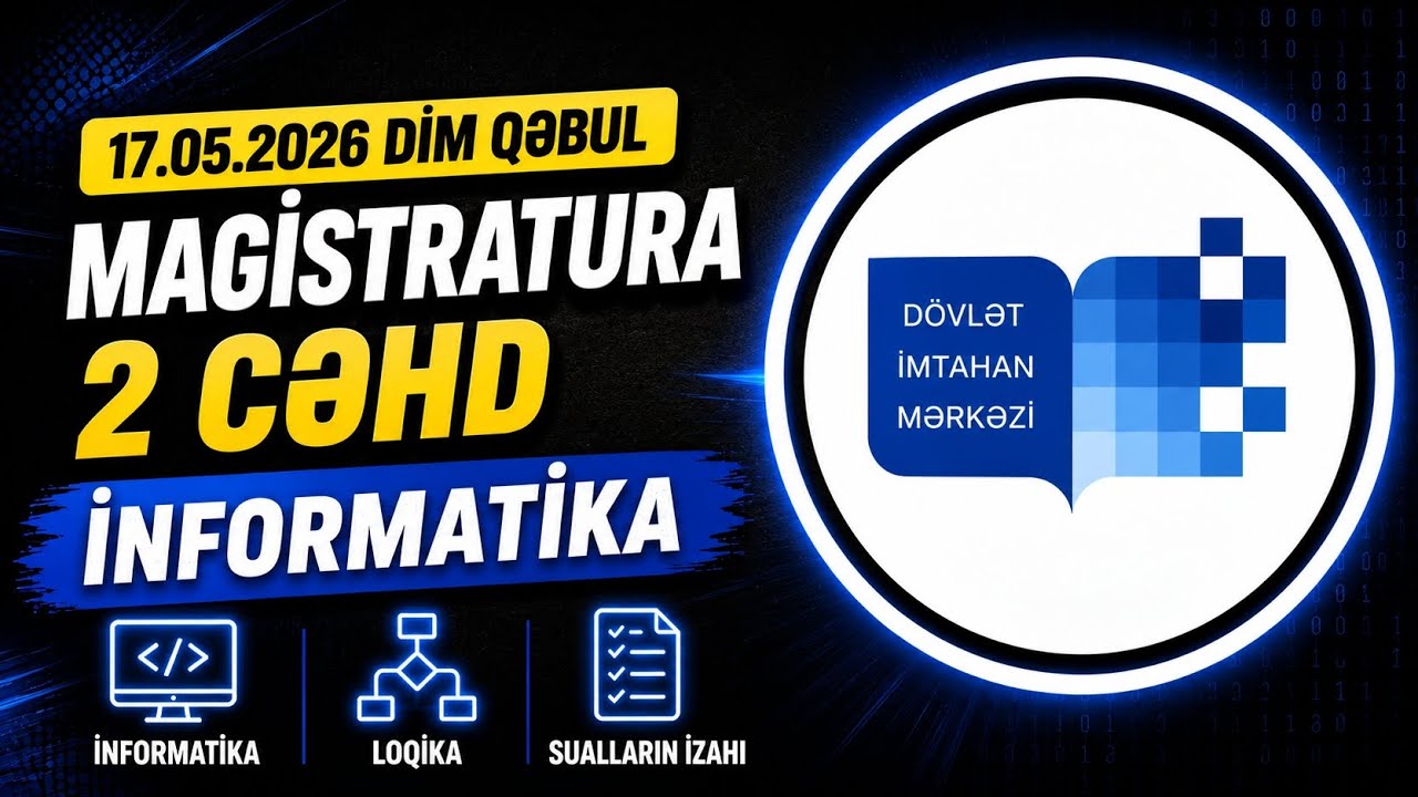 17.05.2026 magistratura qəbul informatika 
