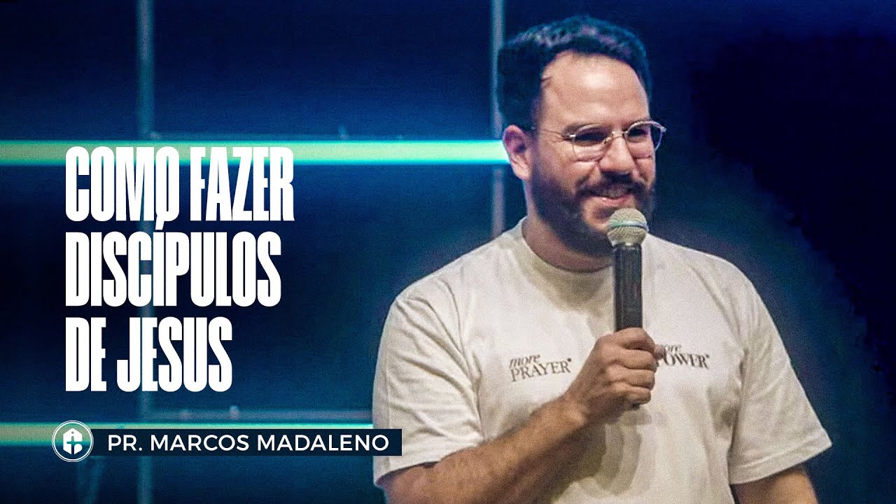 COMO FAZER DISC&Iacute;PULOS DE JESUS || Pr. Marcos Madaleno