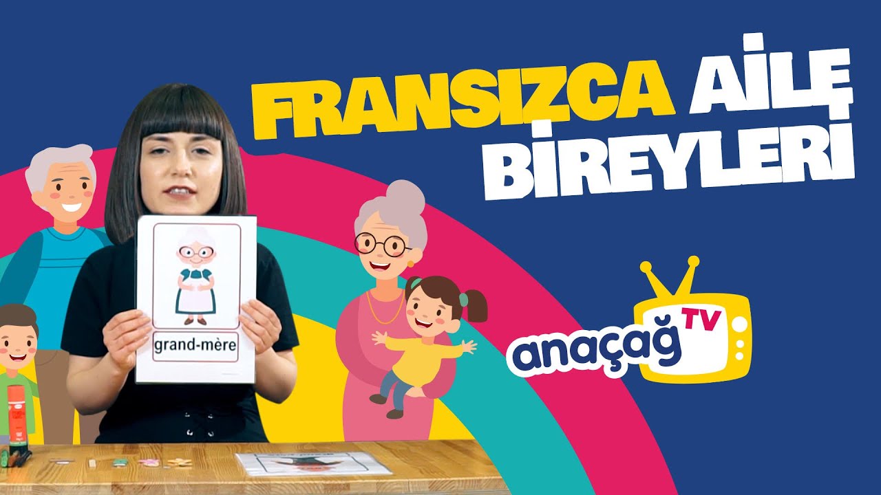 FRANSIZCA AİLE BİREYLERİNİ ÖĞRENİYORUZ / FRANSIZCA DERSİ / ANAÇAĞ TV