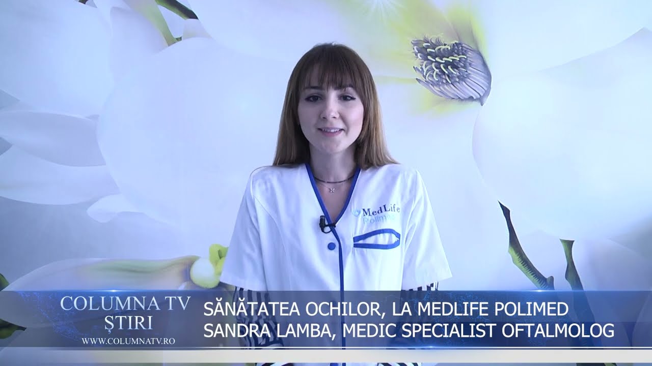 SĂNĂTATEA OCHILOR LA MEDLIFE POLIMED