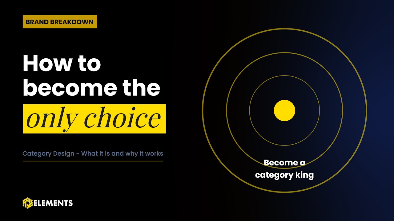 Category Design: How to Become the Only Choice in Your Market
