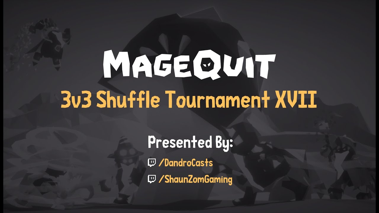 MageQuit 3v3 Shuffle Tournament 17