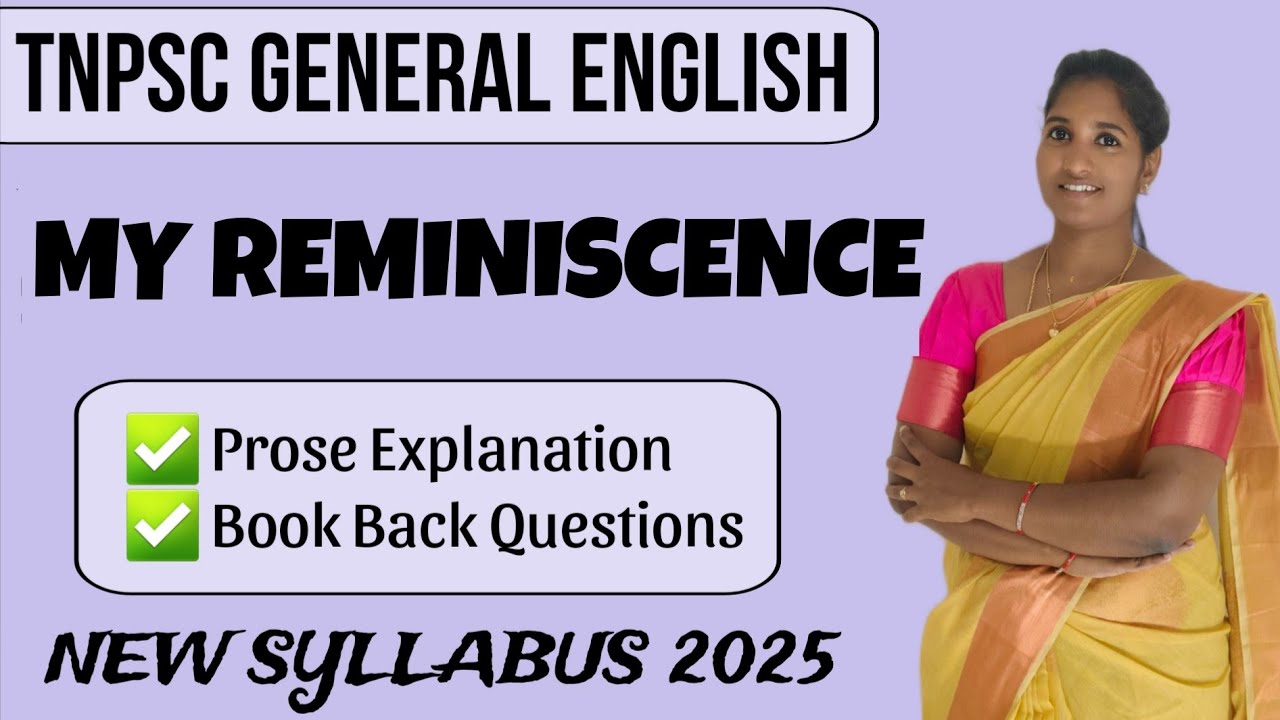 My Reminiscence 8th Std Prose l TNPSC General English Group 2/2A l free classl Vallamai IAS Academy