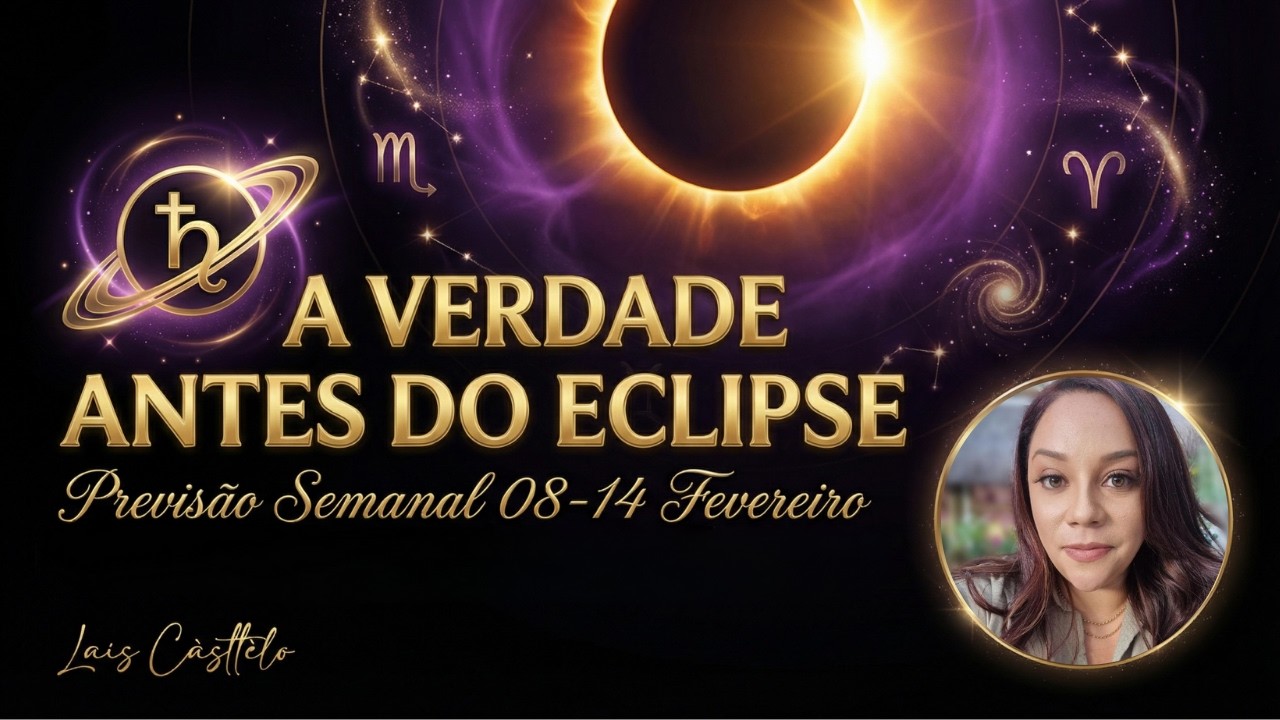 🌘 Previsão Semanal 08-14 Fev com Lais Castelo: Verdade e Transformação