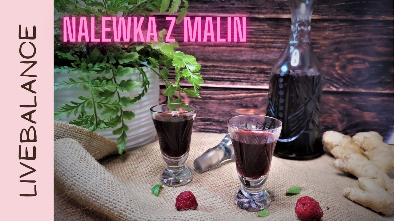 Nalewka z malin.