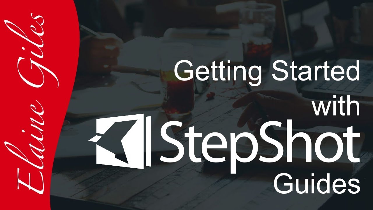 Getting Started with StepShot Guides - FULL Tutorial