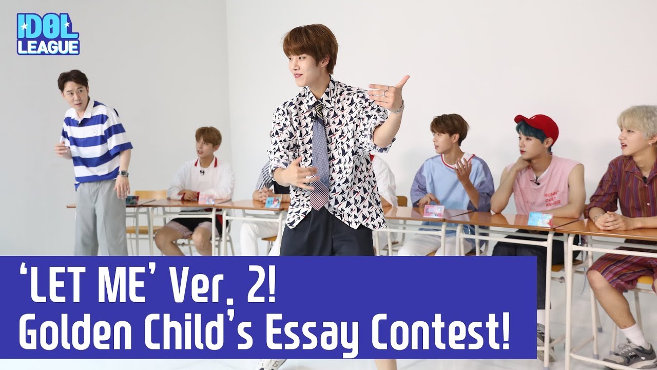 (ENG SUB) [IDOL LEAGUE] ‘LET ME’ Ver. 2! Golden Child’s Essay Contest! (골든 차일드의 ‘아이돌 백일장’!)