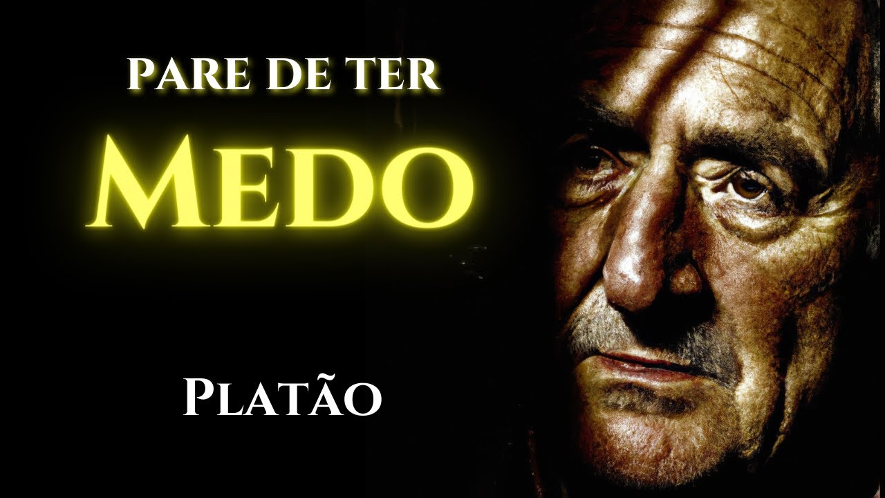 Supere o Medo com Sabedoria | Platão |Filosofia