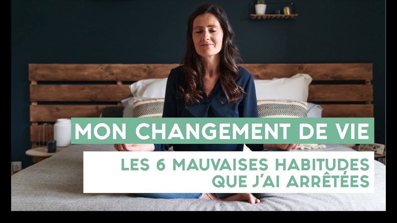 🙅‍♀️ Mon changement de vie  : les 6 mauvaises habitudes que j’ai arrêtées