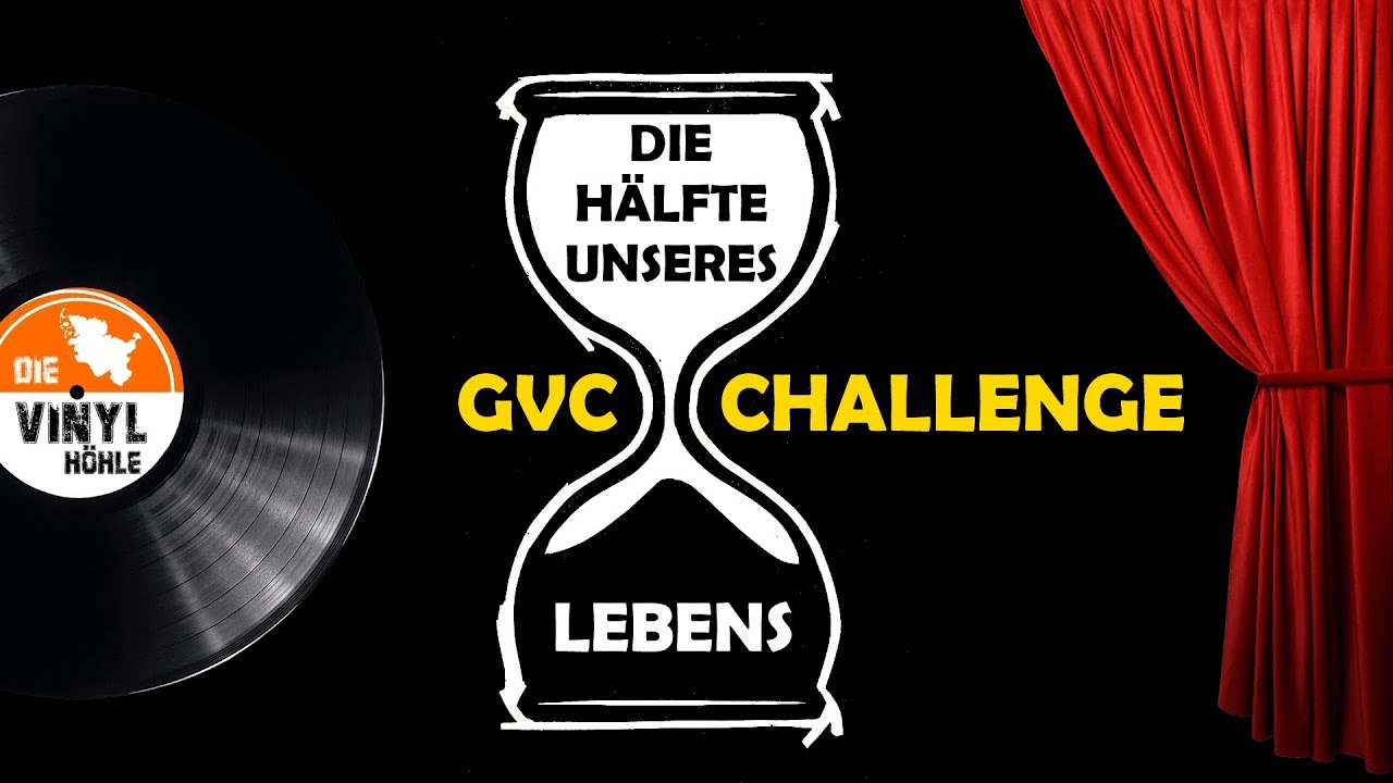 DIE HÄLFTE DEINES LEBENS - Eine GVC Challenge  #germanvinylcommunity