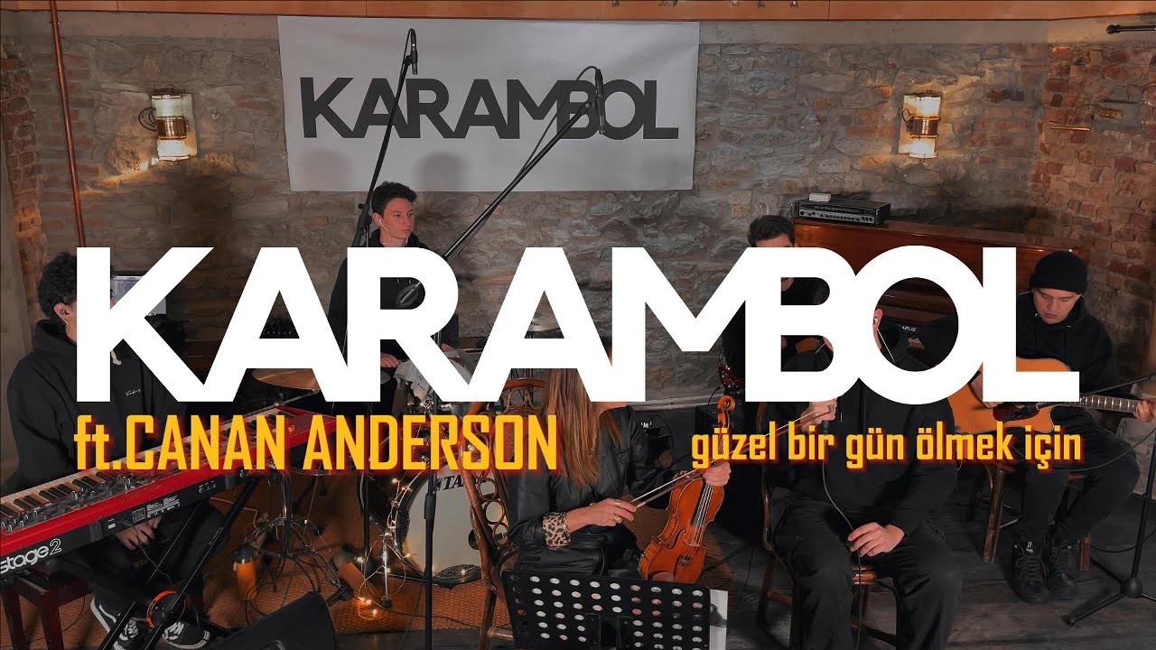 Güzel Bir Gün - ft. Canan Anderson KARAMBOL | AKUSTİK