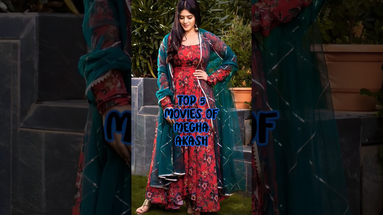 Top 5 Movies Of Megha Akash #shorts #southmovies #top5 #viral #meghaakash