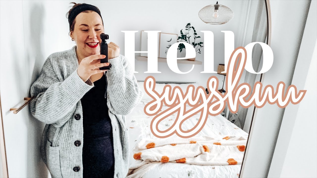 Hello syyskuu 🍁 syksyn sisustamista, leivontaa, kotoisa ilta