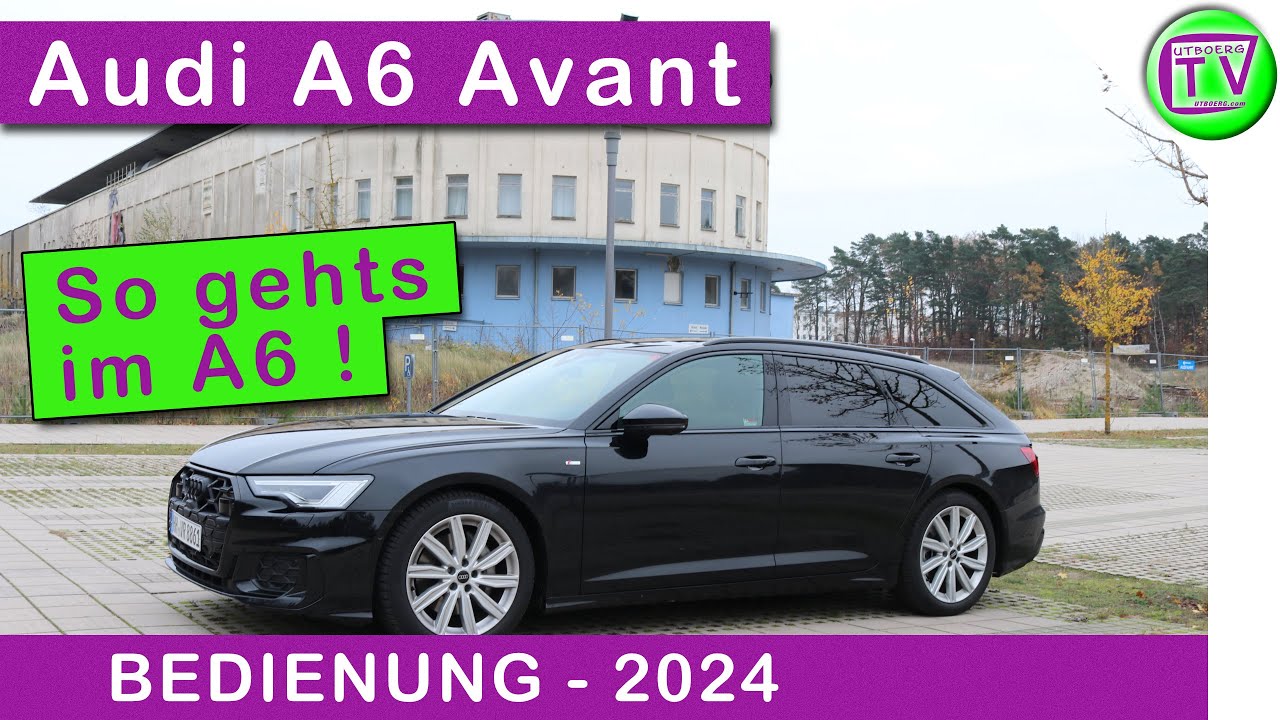 Bedienung Audi A6 Avant Bedienungsanleitung 2024