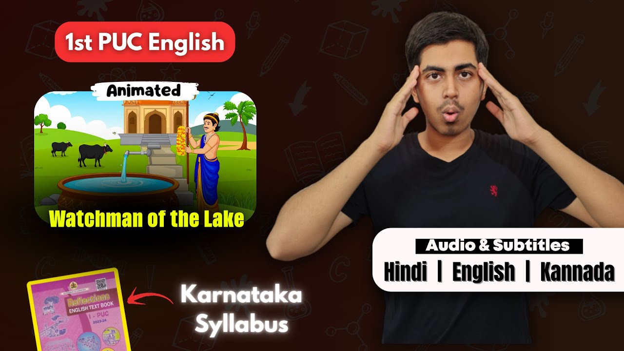 Watchman of the Lake Summary | 1st PUC English