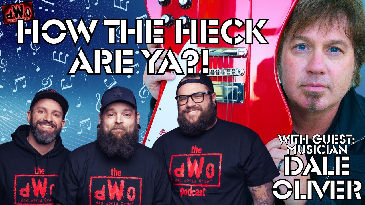 How the Heck are Ya?! with guest: Dale Oliver