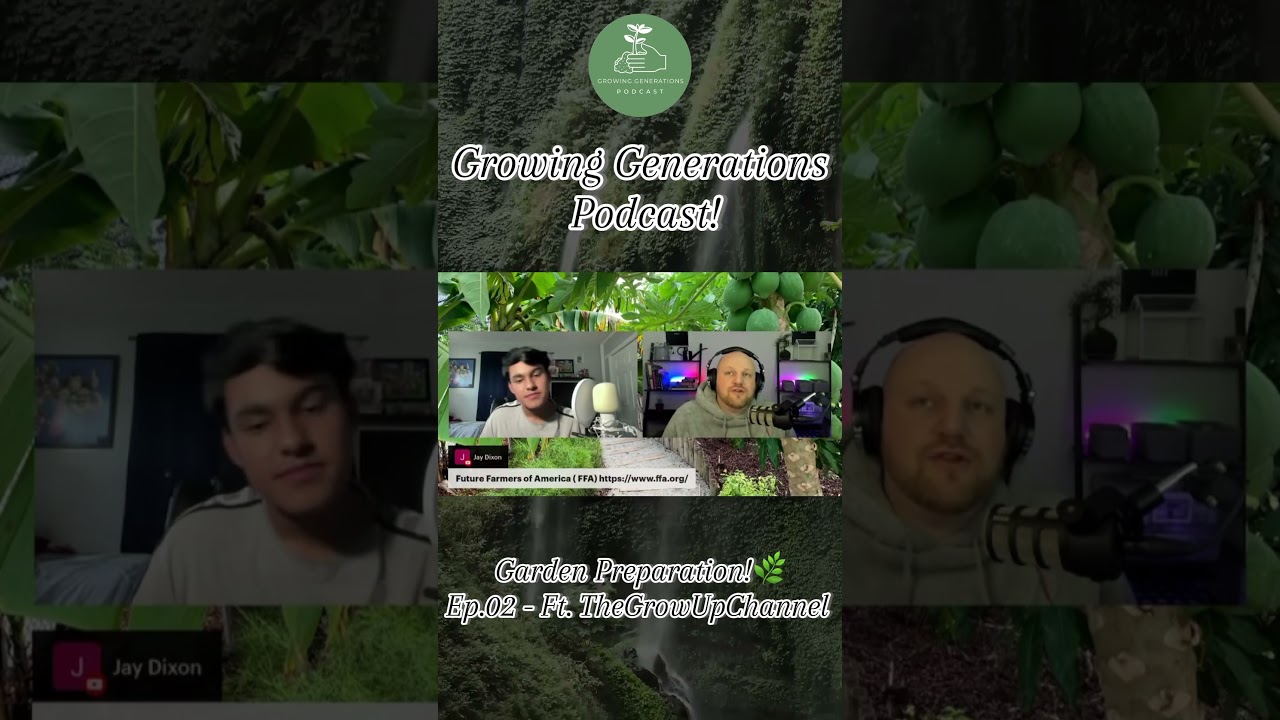 Garden Preparation!🌿 Ep.02 - Growing Generations Podcast #gardening #growyourownfood #podcast