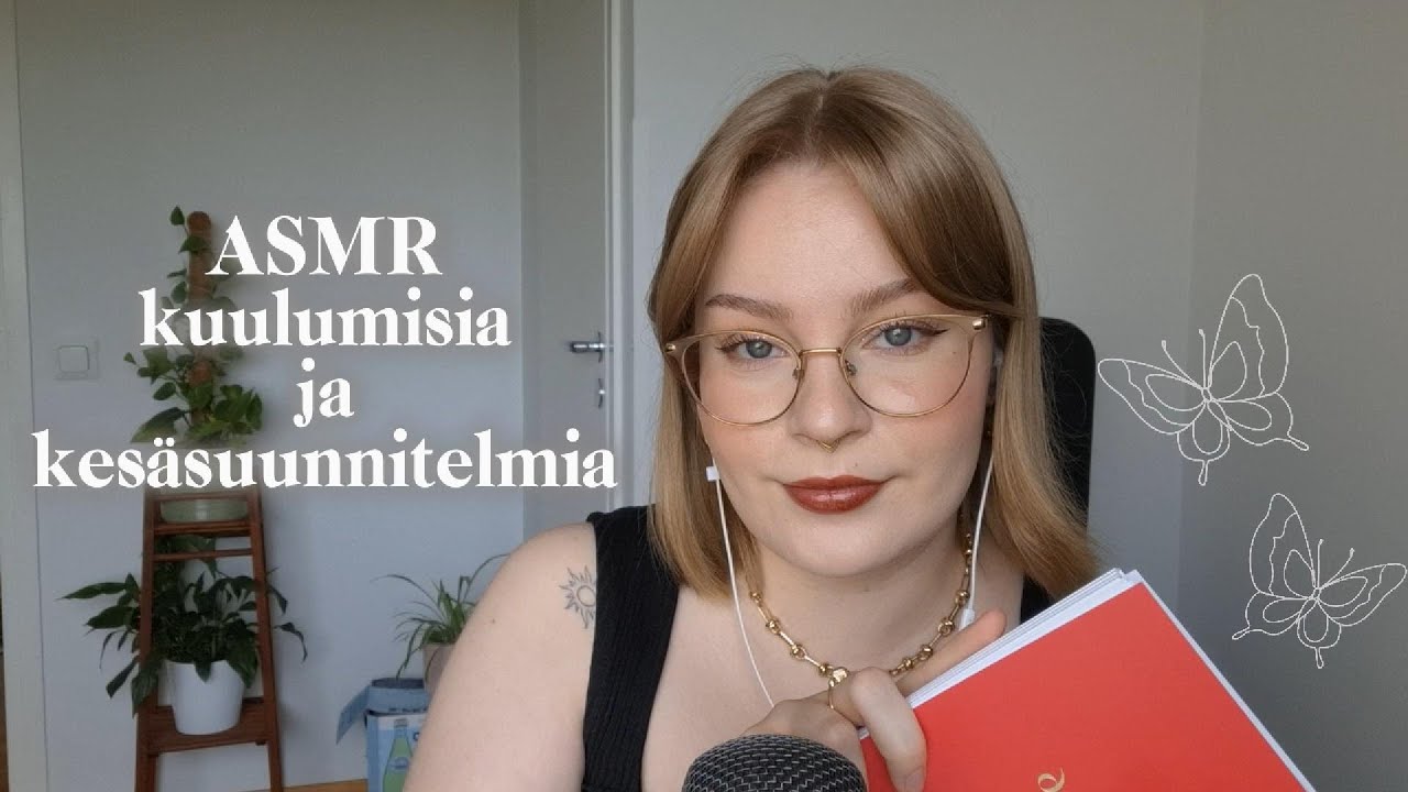 ASMR Suomi - kuulumisia ja kesäsuunnitelmia 🌞