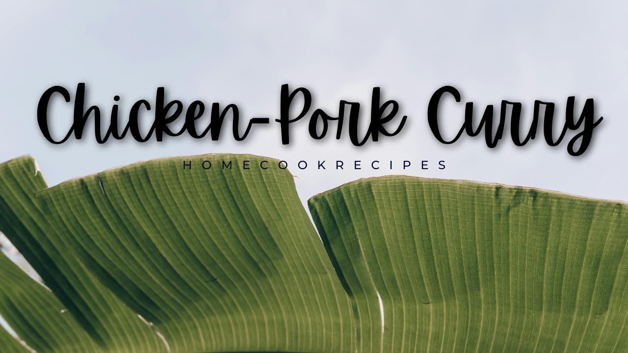 Chicken–Pork Curry Recipe | Tahimik na Homecook Vibes