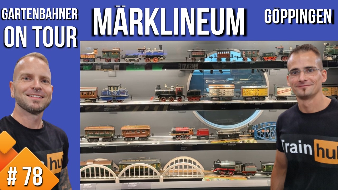 Gartenbahner On Tour #78, Besuch beim Märklin, Märklineum