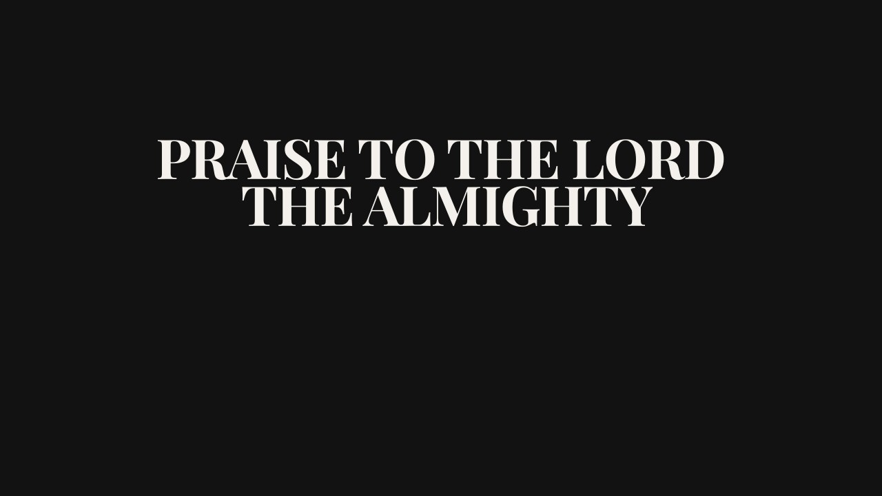 Praise to the Lord, the Almighty | Contemporary Worship Hymn