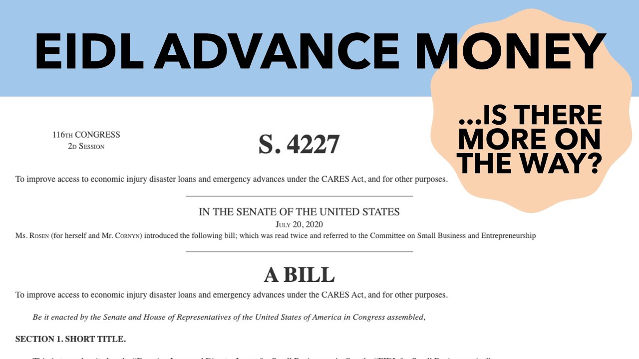 SBA EIDL Grant and Loan Update Senate Bill S.4227. $10,000 EIDL Advance for every applicant.