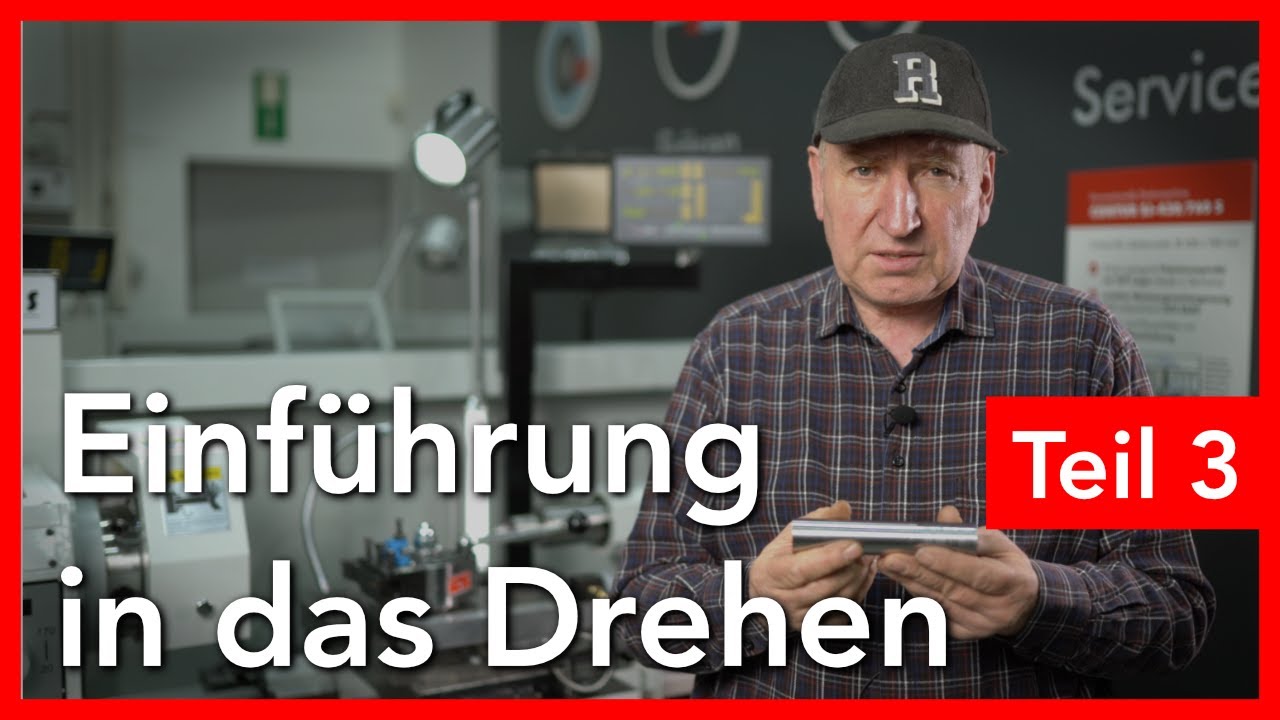 Auf Ma&szlig; und Plan drehen | Einf&uuml;hrung in das Drehen Teil 3
