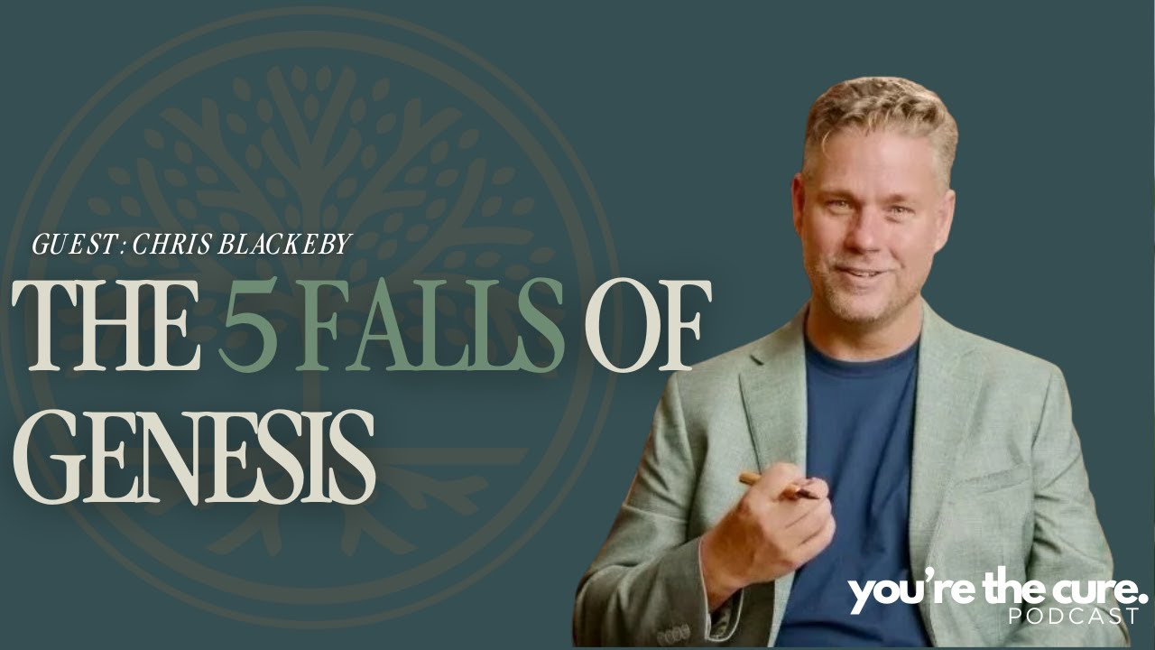 The 5 Falls of Genesis | Chris Blackeby