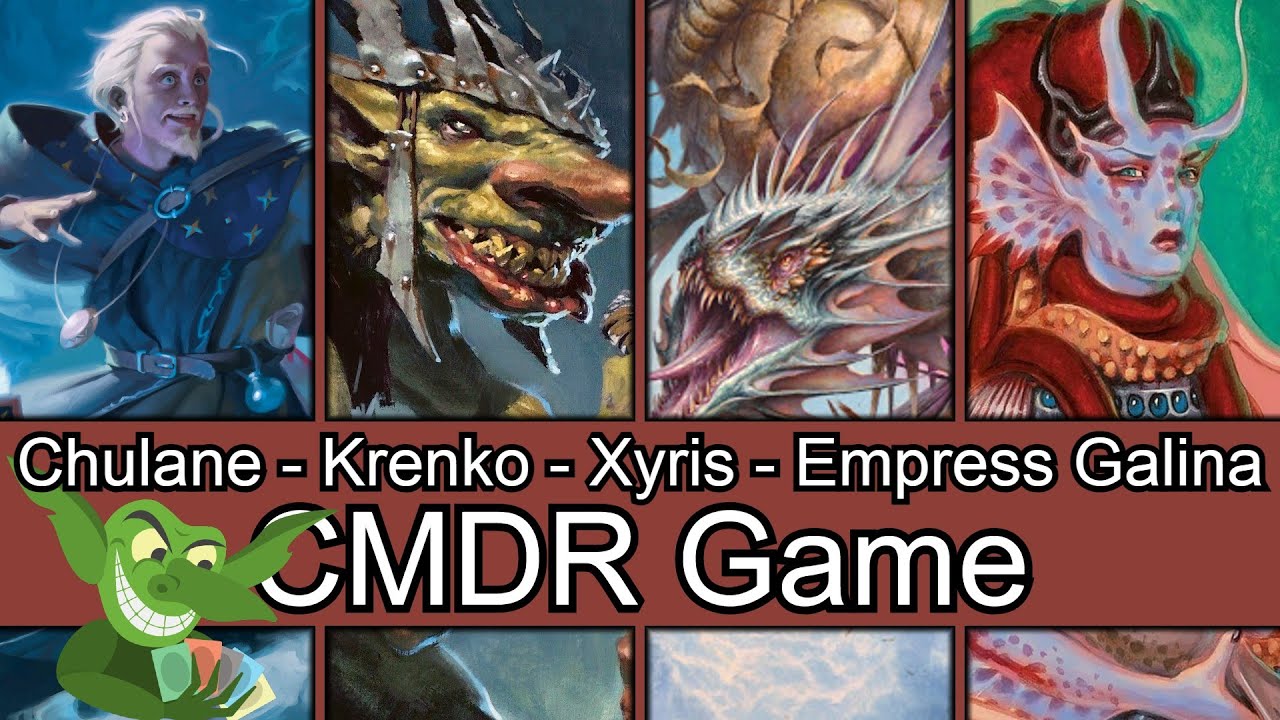 Three blue decks and a goblin! Chulane vs Krenko vs Xyris vs Empress Galina EDH / CMDR game