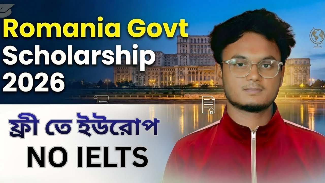 Romania Government Scholarship 2026 | রোমানিয়া সরকারী স্কলারশিপ ২০২৬ | Study in Romania 2026