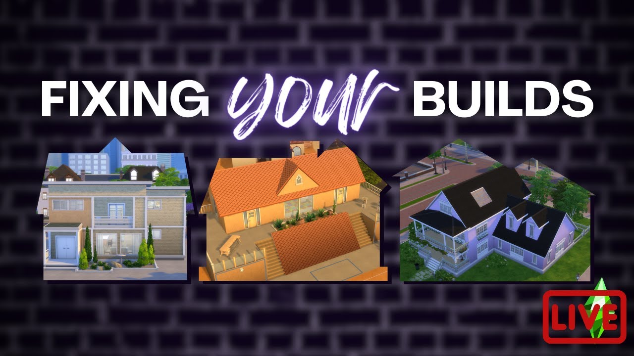 FIXING YOUR SIMS 4 BUILDS LIVE - Roofing, Landscaping, Floor Plans, and More #sahmhelplive S01E03