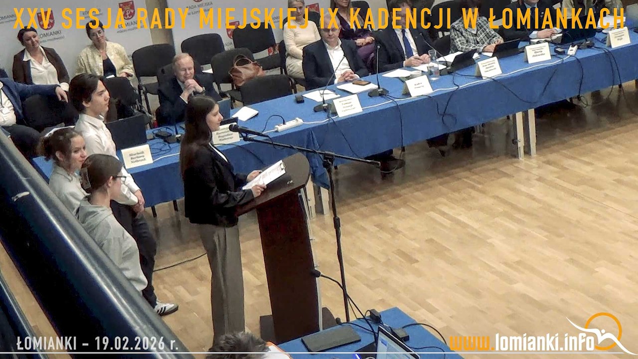 XXV Sesja Rady Miejskiej IX kadencji w Łomiankach / 2026 02 19 / www.lomianki.info