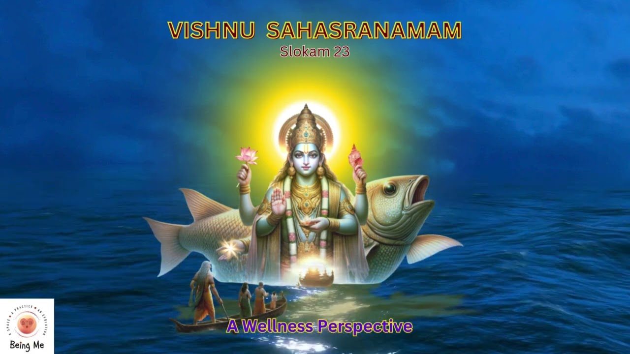 Vishnu Sahasranamam Slokam 23 - Wellness Perspectives - Visualisation and Meditation