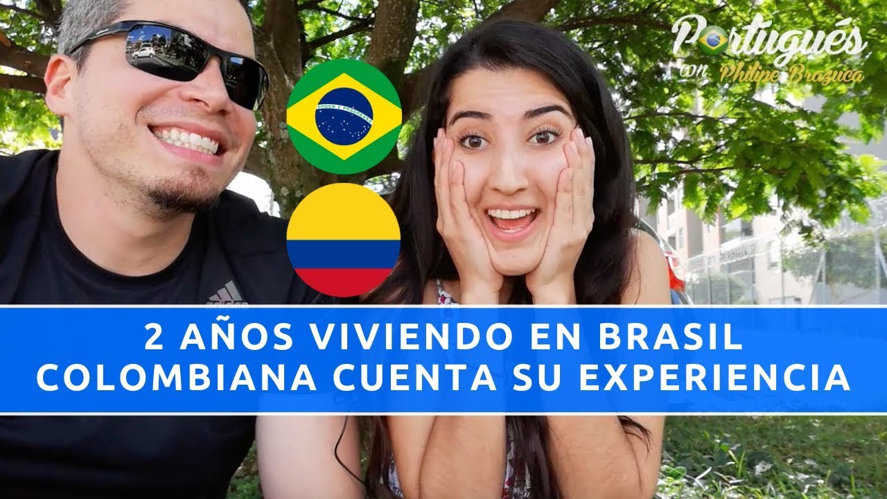 🇨🇴 Experiencia de una Colombiana Viviendo 2 Años en Brasil 🇧🇷 + Recomendaciones