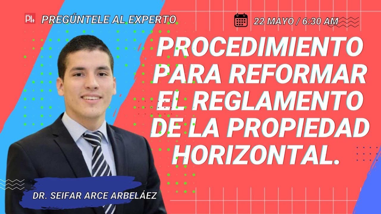 Procedimiento para reformar el reglamento de la Propiedad Horizontal.