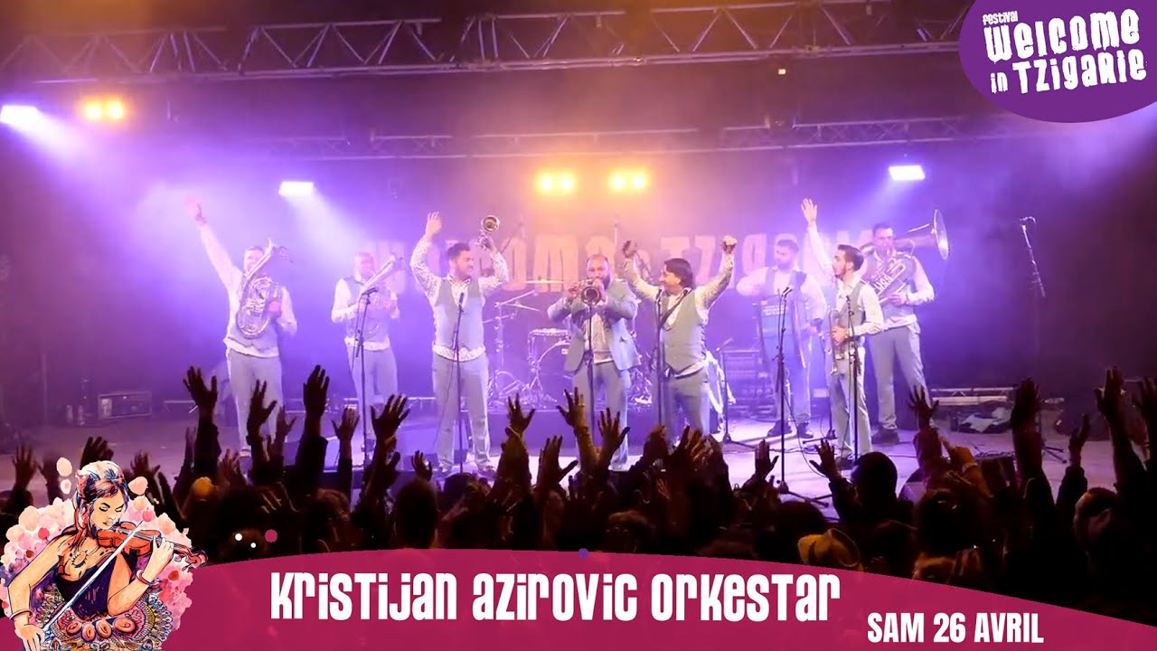 KRISTIJAN AZIROVIC ORKESTAR - FESTIVAL WELCOME IN TZIGANIE 2025