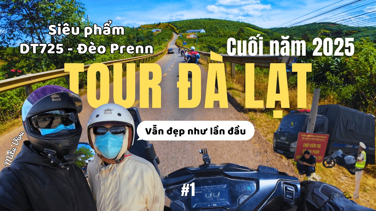 Tour Cuối Năm 2025 #1 | Lần Đầu Đi Phượt Đà Lạt 2N1Đ Không Kế Hoạch | Siêu Phẩm DT725 - Đèo Prenn